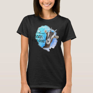 Camiseta Mamá de cabra, lo que sea que flote tu madre de cr