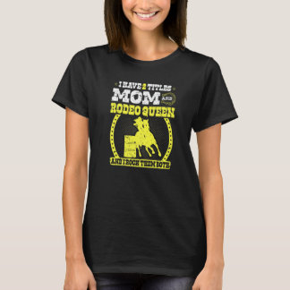 Camiseta Mamá de carreras de barriles Reina de rodeo vaquer