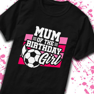 Camiseta Mamá de Chicas de cumpleaños Chicas fútbol madre d