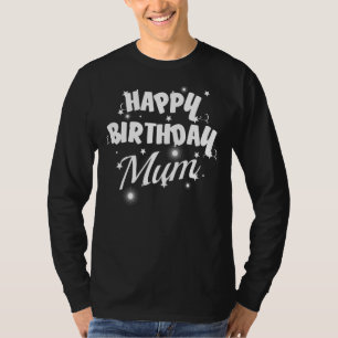 Camiseta Mamá de felicitaciones por cumpleaños a madre