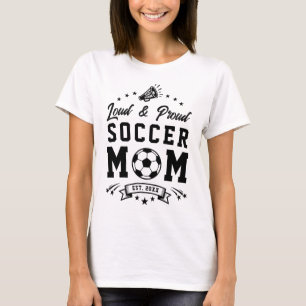 Camiseta Mamá de fútbol ruidosa y orgullosa