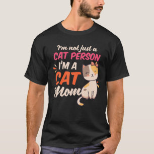 Camiseta Mamá de gato loca   No sólo la persona del gato, s