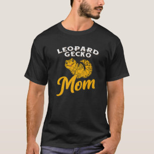 Camiseta Mamá de Gecko leopardo se aburre de la lagartija y