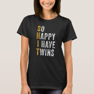 Camiseta Mamá de gemelos tan feliz que tengo el día de las