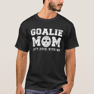 Camiseta Mamá de hockey no te metas conmigo portera