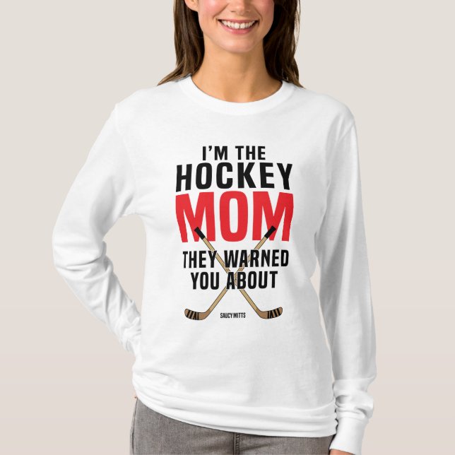Camiseta Mamá de hockey te advirtieron sobre el rojo (Anverso)