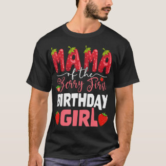 Camiseta Mamá De La Berry Primer Cumpleaños Del Chica Straw
