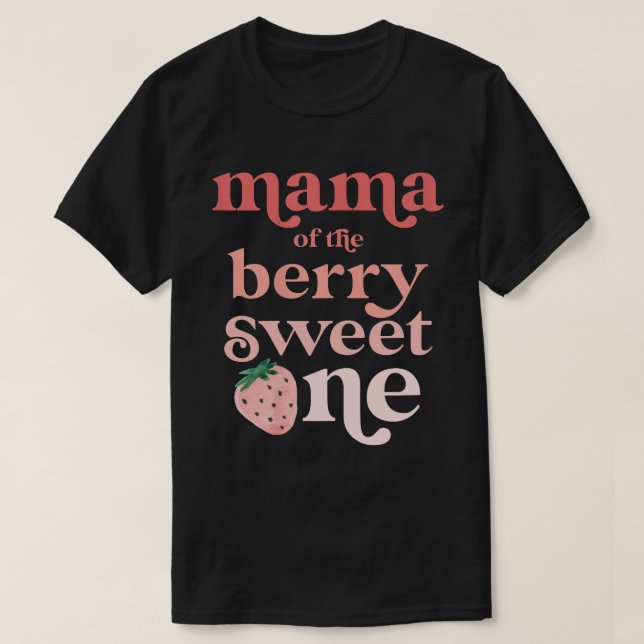 Camiseta Mamá de la Berry Sweet One Strawberry First Birth (Diseño del anverso)