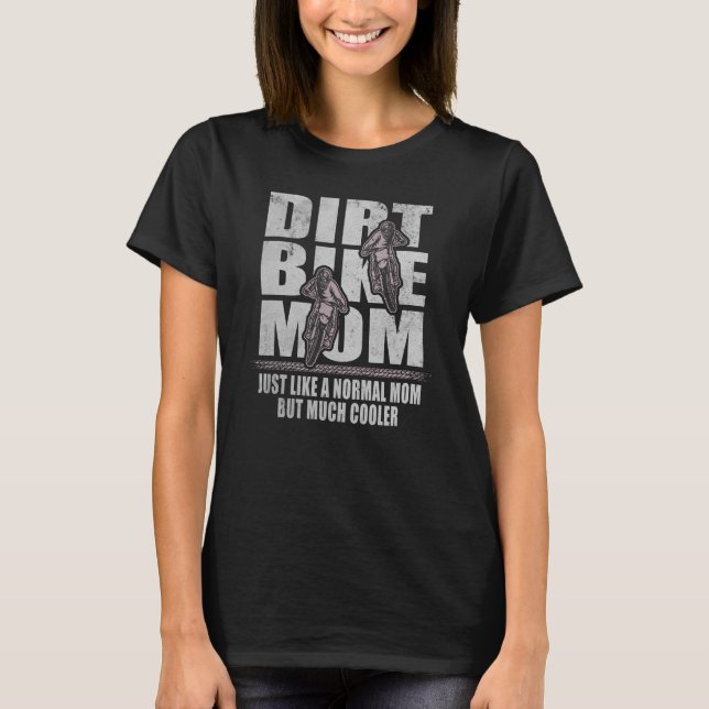 Camiseta Mamá de la bicicleta sucia Motocross Mama Motorcyc (Anverso)