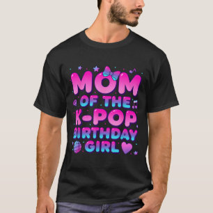 Camiseta Mamá de la chica cumpleañera de k pop amantes de l
