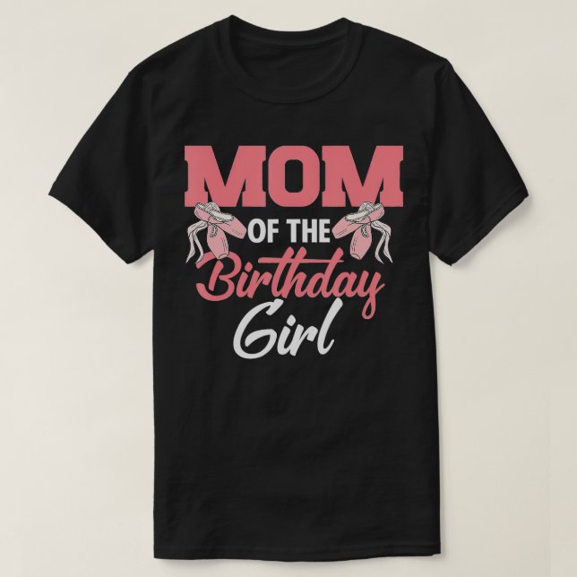 Camiseta Mamá De La Chica De Cumpleaños Ballerina Bday Fies (Diseño del anverso)