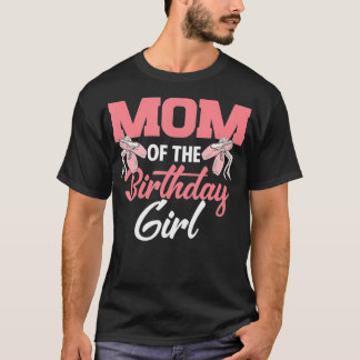 Camiseta Mamá De La Chica De Cumpleaños Ballerina Bday Fies