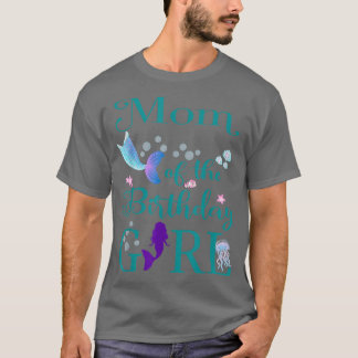 Camiseta Mamá de la Chica de cumpleaños, madre de la sirena