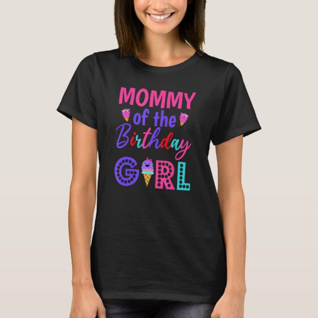 Camiseta Mamá De La Chica De Cumpleaños Mamá Crema De Hielo (Anverso)