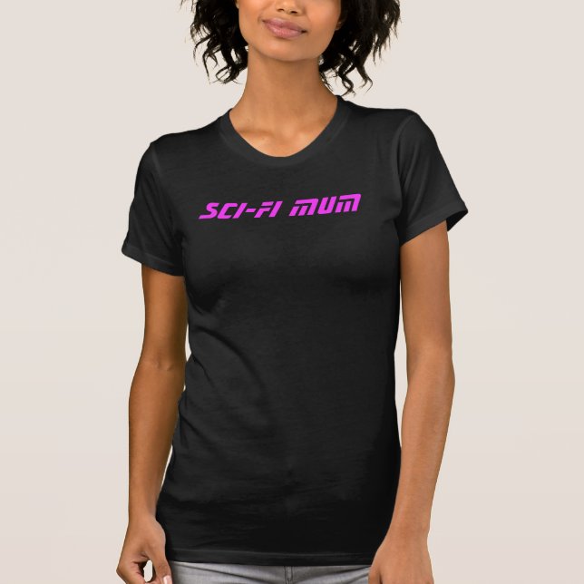 Camiseta mamá de la ciencia ficción (Anverso)