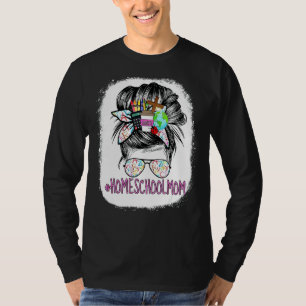 Camiseta Mamá De La Escuela Hogar, Un Maldito Bun Para Las