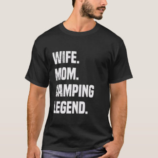 Camiseta Mamá de la esposa vieja camping Leyenda divertida