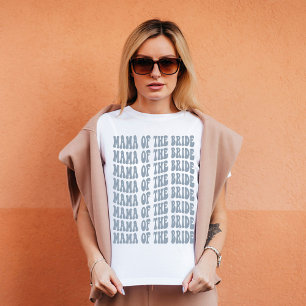 Camiseta Mamá de la fiesta de las novias, una fiesta de las