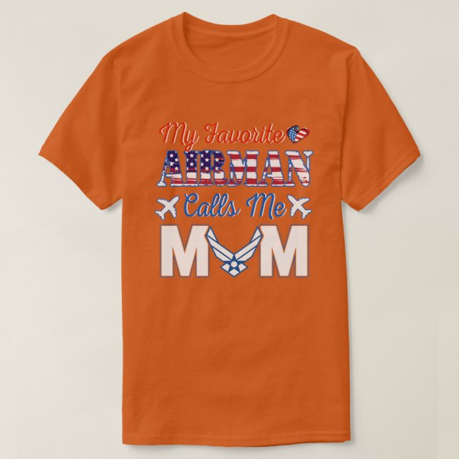 Camiseta Mamá de la Fuerza Aérea Mi Airman Favorito Me Llam (Diseño del anverso)