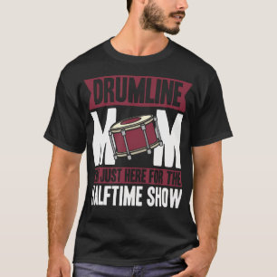 Camiseta Mamá de la línea de percusión ESTOY AQUÍ SOLO PARA