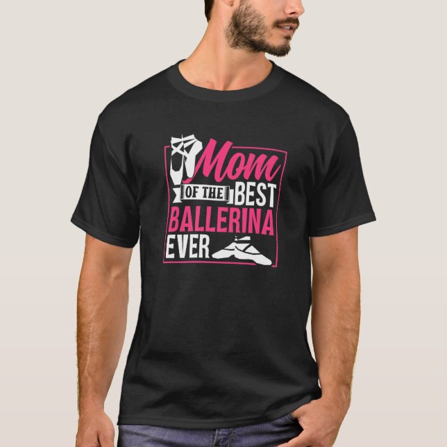Camiseta Mamá De La Mejor Bailarina De Ballet De Ballerina  (Anverso)