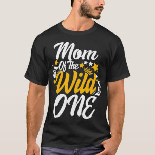 Camiseta mamá de la salvaje un primer cumpleaños