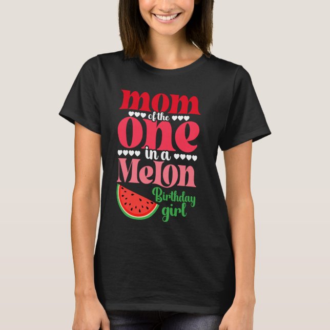 Camiseta Mamá de la sandía Chica del cumpleaños de un melón (Anverso)