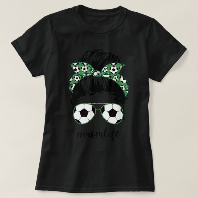Camiseta Mamá de la vida fútbol mamá desordenado bun fútbol (Diseño del anverso)