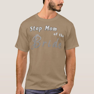 Camiseta Mamá de Novia da un nuevo paso madre de novia