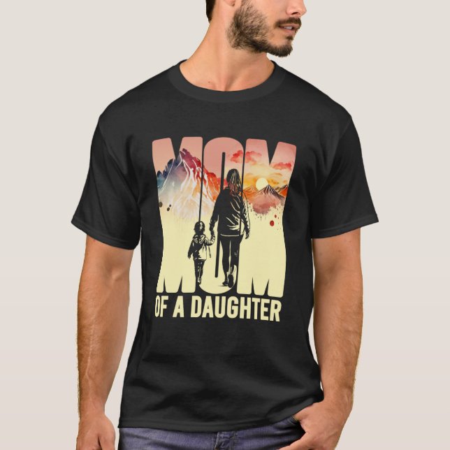 Camiseta Mamá De Un Paisaje De Día de la Madre Hija Con Fig (Anverso)
