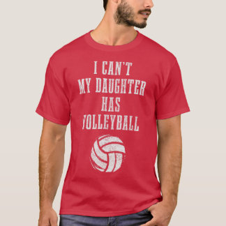 Camiseta Mamá de voleibol papá no puedo hija odiar el volei