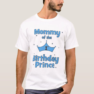 Camiseta ¡Mamá del 1r príncipe del cumpleaños!