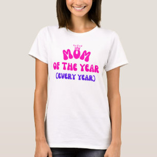 Camiseta Mamá del año - y cada año