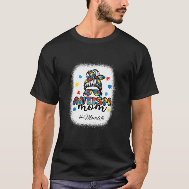 Camiseta Mamá Del Autismo De La Mujer, Un Desordenado Bun,  (Anverso)