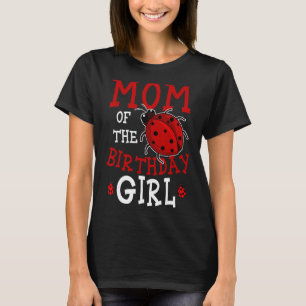 Camiseta Mamá Del Chica De Cumpleaños Ladybug Bday Fiesta C