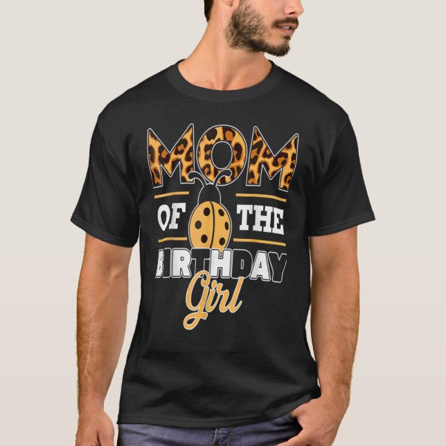 Camiseta Mamá Del Chica De Cumpleaños Leopard Mama Bug Love (Anverso)