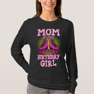 Camiseta Mamá Del Chica De Cumpleaños Patines De Patinaje D