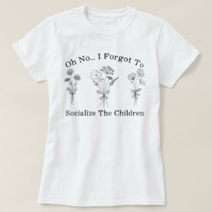 Camiseta Mamá del colegio natal que olvidé socializar a los