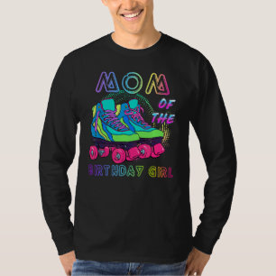 Camiseta Mamá Del Cumpleaños Chica Rolling Skate Cumpleaños