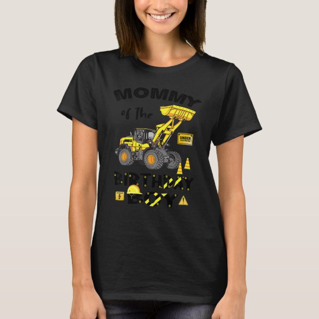 Camiseta Mamá Del Cumpleaños Construcción Cumpleaños Sí (Anverso)