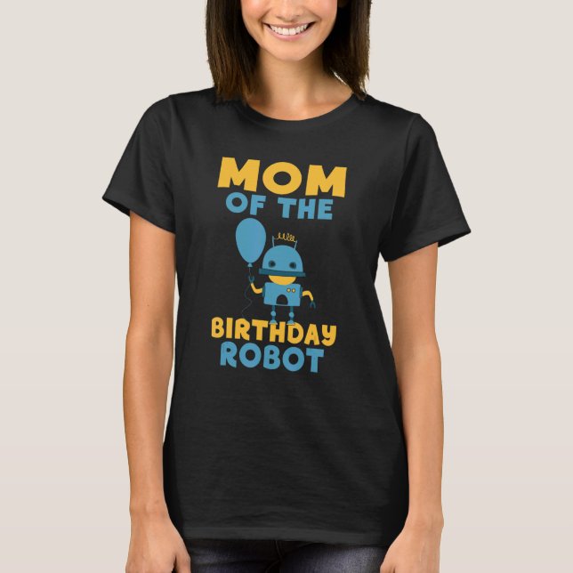 Camiseta Mamá del cumpleaños de Robot (Anverso)