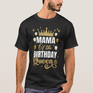 Camiseta Mamá Del Cumpleaños Reina Mujeres Chicas Fiesta De