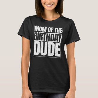 Camiseta Mamá del Día del Amigo del Cumpleaños Madre Orgull