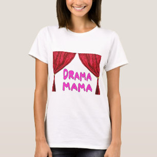 CAMISETA MAMÁ DEL DRAMA
