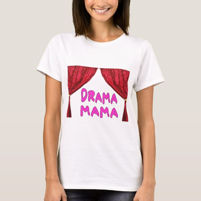 CAMISETA MAMÁ DEL DRAMA (Anverso)