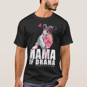 Camiseta Mamá del drama mamá niña