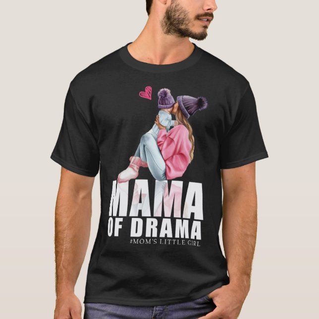 Camiseta Mamá del drama mamá niña (Anverso)