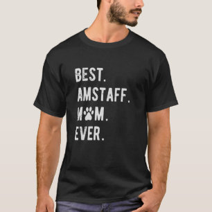 Camiseta Mamá del mejor AmStaff Amstaff Mama Staffordshire 
