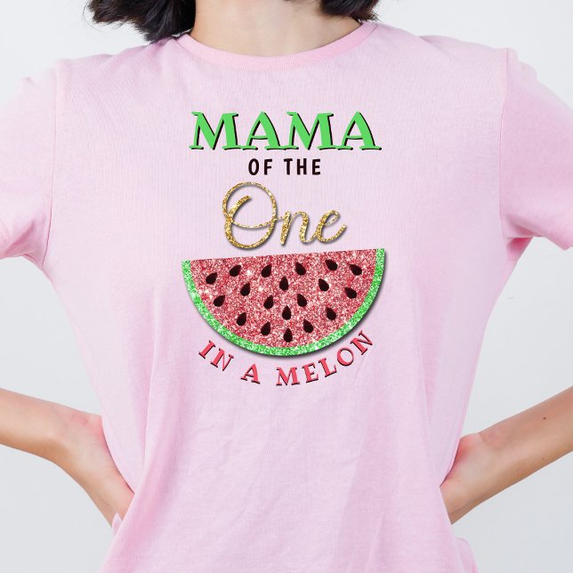 Camiseta Mamá Del Uno En Un Melón | Padres 1º cumpleaños (Subido por el creador)