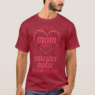 Camiseta Mamá diálisis enfermera cute gracioso diciendo reg